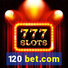 120 bet.com